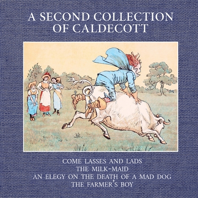 A Second Collection of Caldecott - Randolph Caldecott