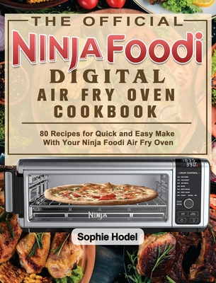 The Latest Ninja Foodi XL Pro Air Fryer Oven Cookbook: Simple & Affordable Ninja  Foodi XL Pro Air Oven Recipes for Beginners and Advanced Users by Susan  Castagna, Hardcover