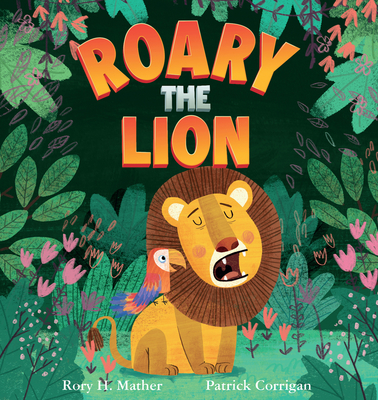 Roary the Lion - Patrick Corrigan