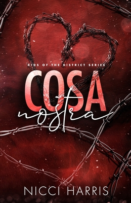 Cosa Nostra: A Steamy Mafia Romance - Nicci Harris
