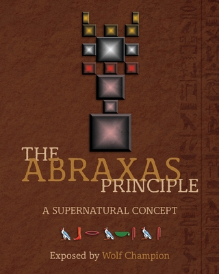 The Abraxas Principle: A supernatural concept - Wolf Champion