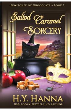 Coperta cărții 'Salted Caramel Sorcery (LARGE PRINT): Bewitched By Chocolate Mysteries - Book 7 - H. Y. Hanna'