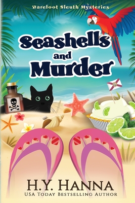 Seashells and Murder (LARGE PRINT): Barefoot Sleuth Mysteries - Book 2 - H. Y. Hanna