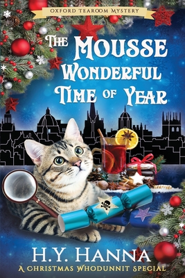 The Mousse Wonderful Time of Year (LARGE PRINT): The Oxford Tearoom Mysteries - Book 10 - H. Y. Hanna