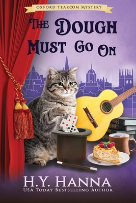 The Dough Must Go On (LARGE PRINT): The Oxford Tearoom Mysteries - Book 9 - H. Y. Hanna