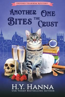 Another One Bites The Crust (LARGE PRINT): The Oxford Tearoom Mysteries - Book 7 - H. Y. Hanna