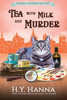 Tea With Milk and Murder (LARGE PRINT): The Oxford Tearoom Mysteries - Book 2 - H. Y. Hanna