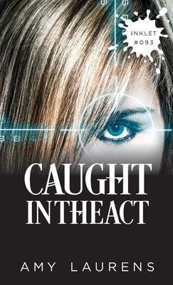 Caught In The Act - Amy Laurens