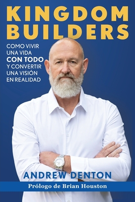 Kingdom Builders Spanish Paperback - Andrew Denton