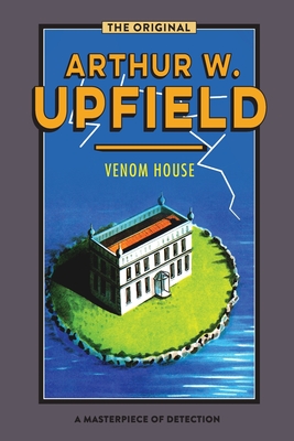 Venom House - Arthur W. Upfield