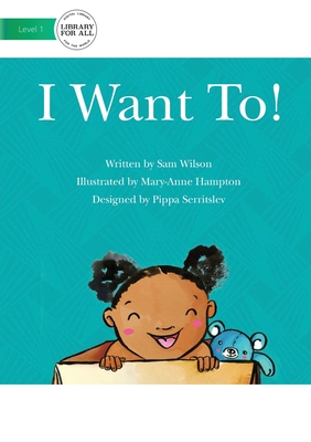 I Want To! - Wilson Sam