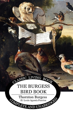 The Burgess Bird Book for Children - Thornton S. Burgess