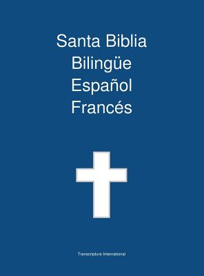 Santa Biblia Bilingue Espanol Frances - Transcripture International