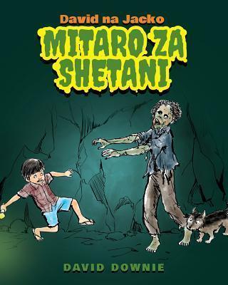 David na Jacko: Mitaro Za Shetani (Kiswahili Edition) - David Downie