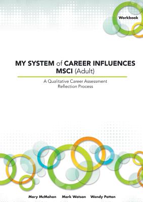 My System of Career Influences Msci (Adult): Workbook - Mary Mcmahon