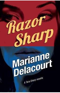 Coperta cărții 'Razor Sharp - Marianne Delacourt'