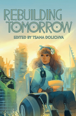 Rebuilding Tomorrow - Tsana Dolichva