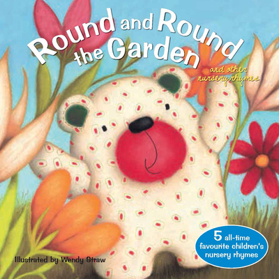 Round and Round the Garden - Wendy Straw