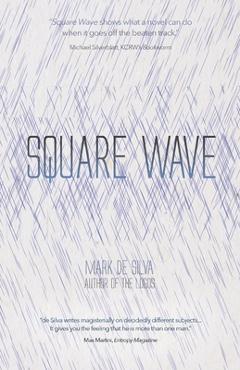 Coperta cărții 'Square Wave - Mark De Silva'