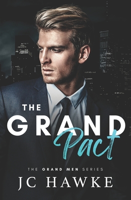 The Grand Pact - Jc Hawke