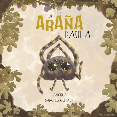 La araña Paula - Angela Sánchez Guitart