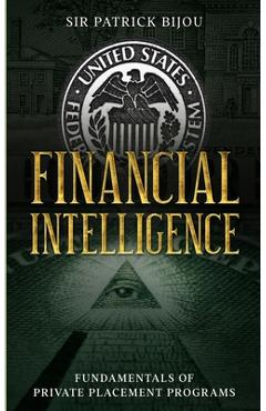 Poza produsului Financial Intelligence: Fundamentals of Private Placement Programs (Ppp) - Patrick Bijou