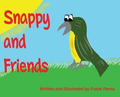 Snappy and Friends - Frank Perna