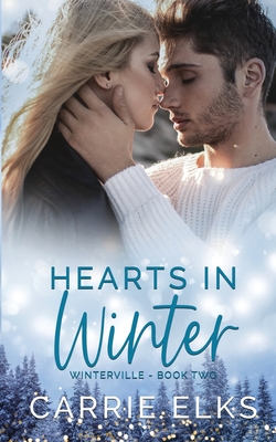 Hearts In Winter - Carrie Elks