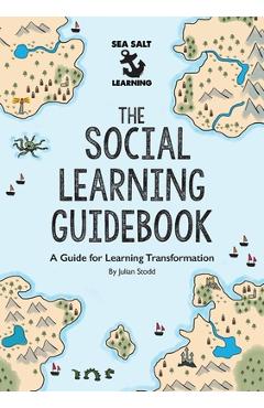 Coperta cărții 'The Social Learning Guidebook: A Guide for Learning Transformation - Julian Stodd'