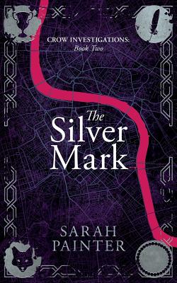 The Silver Mark - Sarah Painter