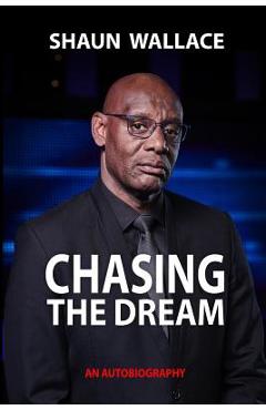 Poza produsului Chasing the Dream - Shaun Wallace