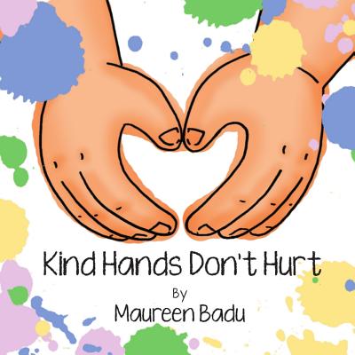 Kind Hands Don't Hurt - Maureen Badu