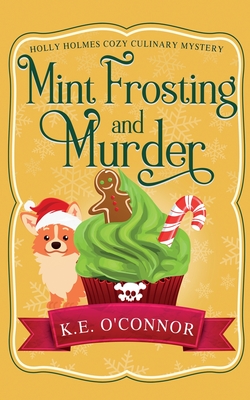 Mint Frosting and Murder - K. E. O'connor