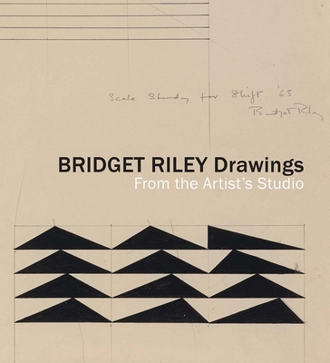 Bridget Riley Drawings: From the Artist's Studio - Jay A. Clarke