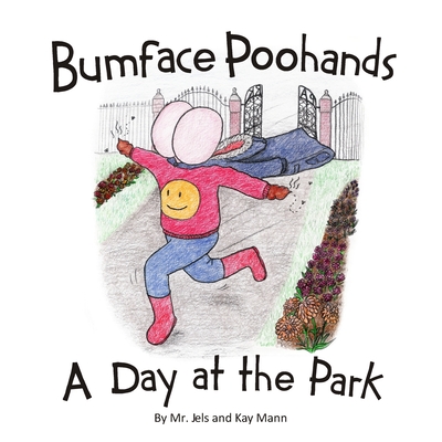 Bumface Poohands - A Day At The Park - Jels