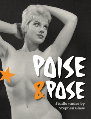 Poise and Pose - Stephen Glass