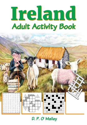 Ireland Adult Activity book: Ireland Inspired Puzzles, Word Games, Riddles and More - David O. Malley