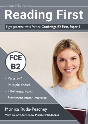 Reading First: Eight practice tests for the Cambridge B2 First - Monica Ruda-peachey