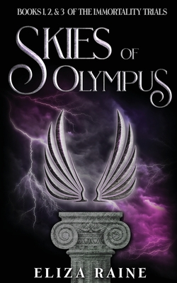 Skies of Olympus: Books One, Two & Three - Eliza Raine