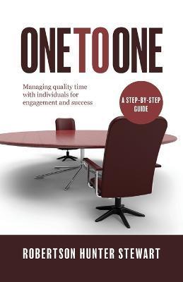 One-to-One: Managing quality time with individuals for engagement and success - Robertson Hunter Stewart