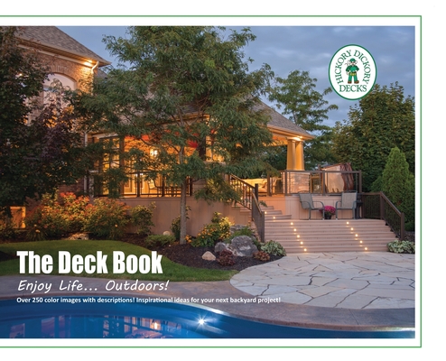 The Deck Book: Enjoy Life....Outdoors - Drew John Cunningham