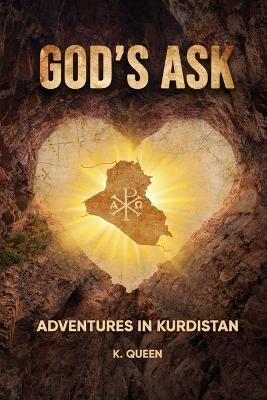 God's Ask - Kathleen Queen
