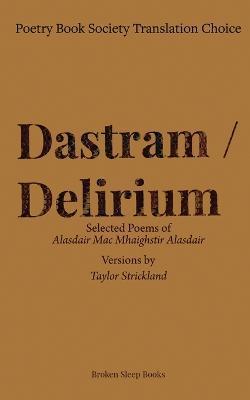 Dastram / Delirium - Taylor Strickland