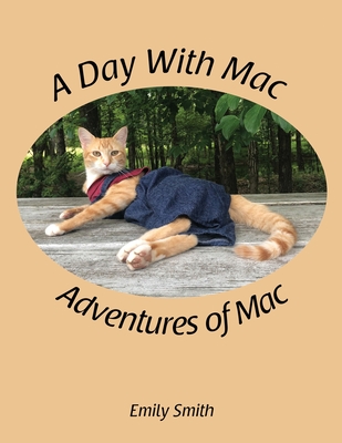 A Day With Mac - Emily Smith