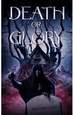 Coperta cărții 'Death or Glory - Patrick Bijou'