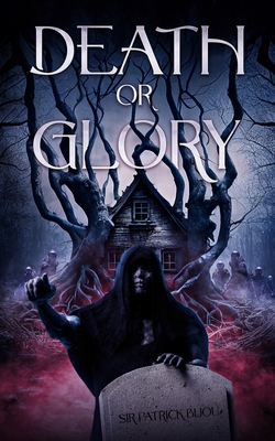 Coperta cărții 'Death or Glory - Patrick Bijou'