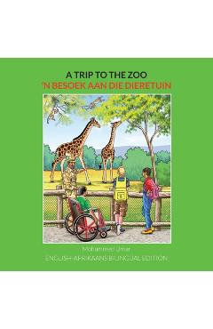Poza produsului A Trip to the Zoo: English-Afrikaans Bilingual Edition - Mohammed Umar