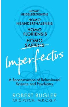 Coperta cărții 'Homo Imperfectus - Robert Bugler'