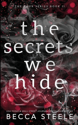 The Secrets We Hide - Anniversary Edition - Becca Steele