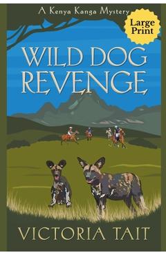 Coperta cărții 'Wild Dog Revenge - Victoria Tait'